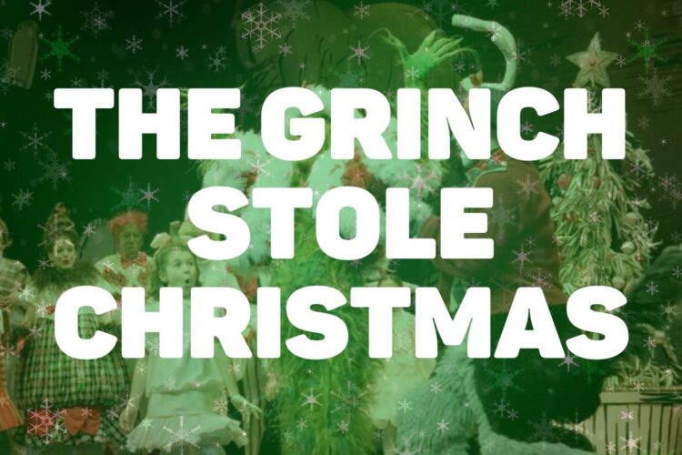 Best Seats for How the Grinch Stole Christmas